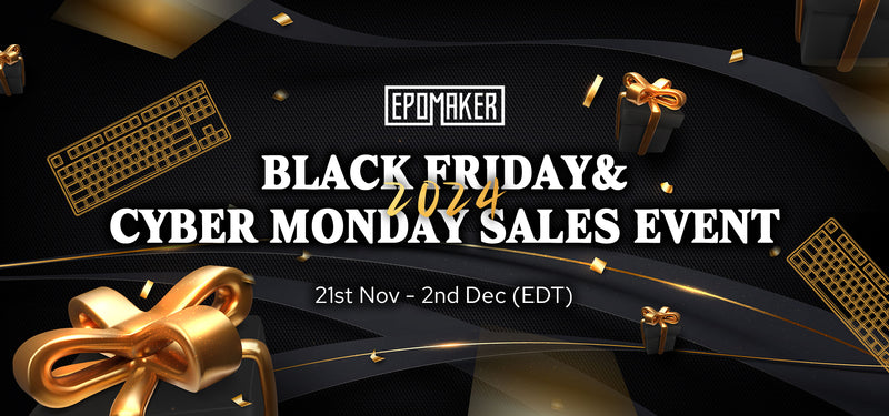 Epomaker's Crazy Party: Your Straightforward Guide to Understanding BFCM Discounts