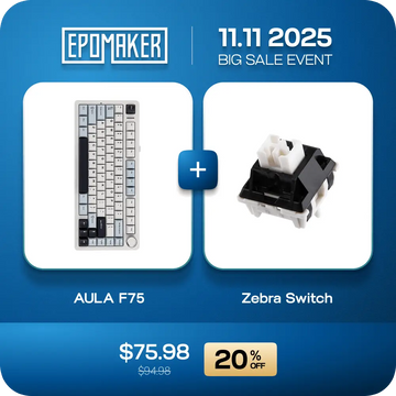 EPOMAKER X AULA F75 (LEOBOG Reaper Switch) + Epomaker Zebra Switch Set Bundle
